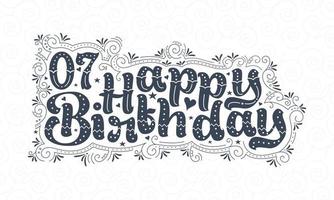 7° lettering di buon compleanno, bellissimo design tipografico di 7 anni con punti, linee e foglie. vettore