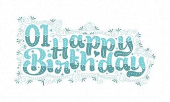 1a scritta di buon compleanno, bellissimo design tipografico di compleanno di 1 anno con punti, linee e foglie acqua. vettore
