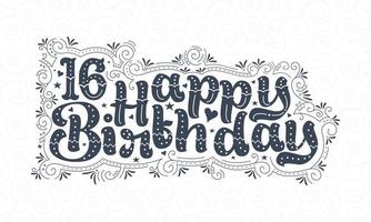 16 lettere di buon compleanno, 16 anni di bellissimo design tipografico con punti, linee e foglie. vettore