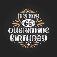 è il mio 66esimo compleanno in quarantena, 66esimo compleanno in quarantena. vettore