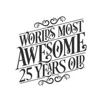 25 anni più belli del mondo, 25 anni di lettere per festeggiare il compleanno vettore