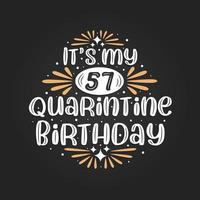 è il mio 57esimo compleanno in quarantena, 57esimo compleanno in quarantena. vettore