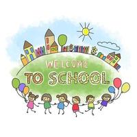 benvenuti a scuola, citazioni scritte a mano, bambini dei cartoni animati gioiosi con palloncini, città carina vettore