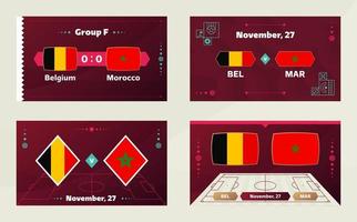 belgio vs marocco, calcio 2022, girone f. partita di campionato mondiale di calcio contro squadre intro sfondo sportivo, poster finale della competizione di campionato, illustrazione vettoriale. vettore