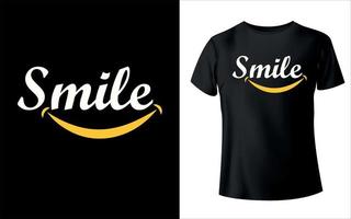t-shirt design o sorriso vettoriale e sorriso tipografia t-shirt design con vettore modificabile