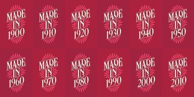 bellissimo pacchetto di design tipografico di compleanno. realizzato nel 1900, 1910, 1920, 1930, 1940, 1950, 1960, 1970, 1980, 1990, 2000, 2010 pacchetto di magliette vintage vettore