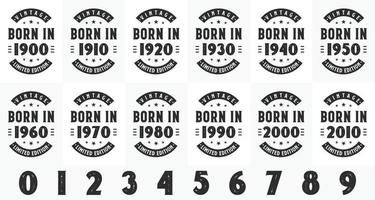 pacchetto di design di compleanno vintage retrò. nati nel 1900, 1910, 1920, 1930, 1940, 1950, 1960, 1970, 1980, 1990, 2000, 2010 tshirt bundle vettore