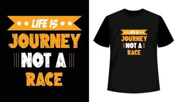 cita la vita è un viaggio non un design di maglietta tipografica motivazionale di razza vettore