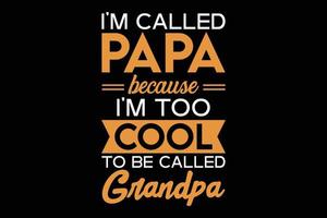 mi chiamo papà tipografia nonno citazione t-shirt design. vettore