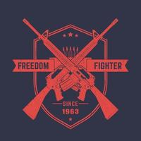la libertà combattente, Vintage ▾ maglietta Stampa, emblema con assalto fucili, vettore illustrazione