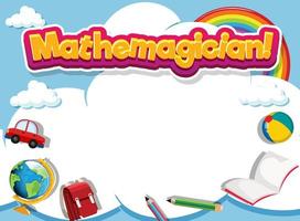 modello di cornice educativa con la parola mathemagicain vettore