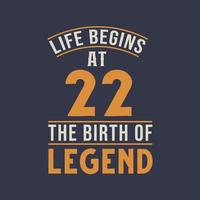 vita inizia a 22 il compleanno di leggenda, 22 compleanno retrò Vintage ▾ design vettore