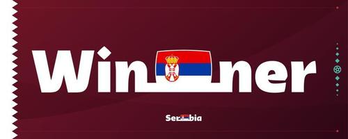 Serbia bandiera con vincitore slogan su calcio sfondo. mondo calcio 2022 torneo vettore illustrazione