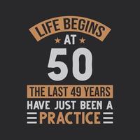 vita inizia a 50 il ultimo 49 anni avere appena stato un' pratica