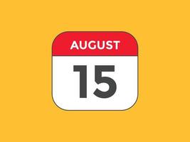 agosto 15 calendario promemoria. 15 agosto quotidiano calendario icona modello. calendario 15 agosto icona design modello. vettore illustrazione