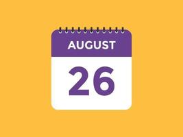 agosto 26 calendario promemoria. 26th agosto quotidiano calendario icona modello. calendario 26th agosto icona design modello. vettore illustrazione