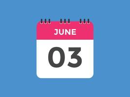 giugno 3 calendario promemoria. 3 ° giugno quotidiano calendario icona modello. calendario 3 ° giugno icona design modello. vettore illustrazione