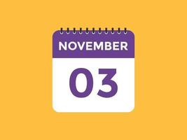 novembre 3 calendario promemoria. 3 ° novembre quotidiano calendario icona modello. calendario 3 ° novembre icona design modello. vettore illustrazione
