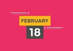 febbraio 18 calendario promemoria. 18 ° febbraio quotidiano calendario icona modello. calendario 18 ° febbraio icona design modello. vettore illustrazione