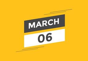 marzo 6 calendario promemoria. 6 ° marzo quotidiano calendario icona modello. calendario 6 ° marzo icona design modello. vettore illustrazione