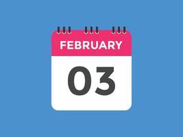 febbraio 3 calendario promemoria. 3 ° febbraio quotidiano calendario icona modello. calendario 3 ° febbraio icona design modello. vettore illustrazione