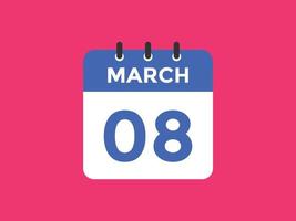 marzo 8 calendario promemoria. 8 ° marzo quotidiano calendario icona modello. calendario 8 ° marzo icona design modello. vettore illustrazione