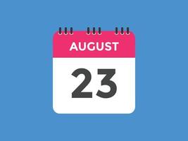 agosto 23 calendario promemoria. 23 agosto quotidiano calendario icona modello. calendario 23 agosto icona design modello. vettore illustrazione