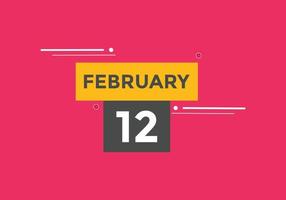 febbraio 12 calendario promemoria. 12 ° febbraio quotidiano calendario icona modello. calendario 12 ° febbraio icona design modello. vettore illustrazione