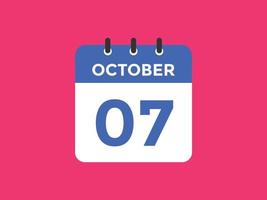 ottobre 7 calendario promemoria. 7 ° ottobre quotidiano calendario icona modello. calendario 7 ° ottobre icona design modello. vettore illustrazione