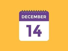 dicembre 14 calendario promemoria. 14 dicembre quotidiano calendario icona modello. calendario 14 dicembre icona design modello. vettore illustrazione