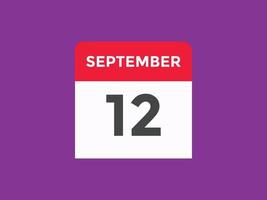 settembre 12 calendario promemoria. 12 ° settembre quotidiano calendario icona modello. calendario 12 ° settembre icona design modello. vettore illustrazione