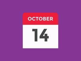 ottobre 14 calendario promemoria. 14 ottobre quotidiano calendario icona modello. calendario 14 ottobre icona design modello. vettore illustrazione
