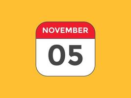 novembre 5 calendario promemoria. 5 ° novembre quotidiano calendario icona modello. calendario 5 ° novembre icona design modello. vettore illustrazione