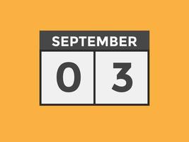 settembre 3 calendario promemoria. 3 ° settembre quotidiano calendario icona modello. calendario 3 ° settembre icona design modello. vettore illustrazione