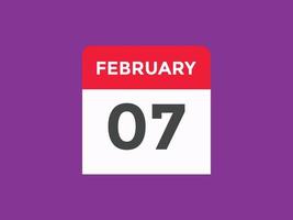febbraio 7 calendario promemoria. 7 ° febbraio quotidiano calendario icona modello. calendario 7 ° febbraio icona design modello. vettore illustrazione