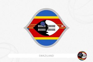 Swaziland bandiera per pallacanestro concorrenza su grigio pallacanestro sfondo. vettore