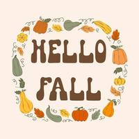 mano lettering frase Ciao autunno con autunno le foglie e zucca su beige sfondo. vettore
