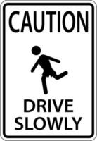 attenzione guidare lentamente cartello su bianca sfondo vettore