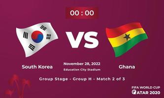 Sud Corea vs Ghana calcio modello di corrispondenza, fifa mondo tazza nel Qatar 2022 vettore