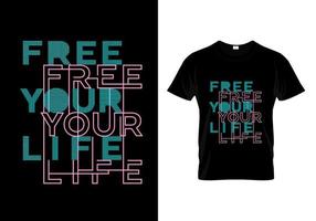 gratuito il tuo vita t camicia design vettore