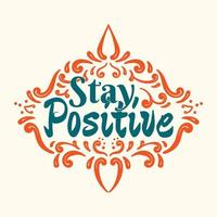 restare positivo mano lettering vettore design