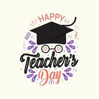 contento insegnanti giorno celebrazione. vettore tipografia illustrazione con scuola elementi per congratulazione carte, banner e volantini.