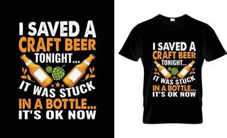 mestiere birra maglietta design, artigianato birra maglietta slogan e abbigliamento design, artigianato birra tipografia, mestiere birra vettore, mestiere birra illustrazione vettore