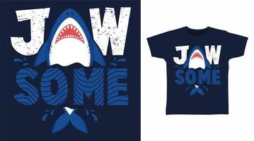 sbalorditivo squalo tipografia illustrazione maglietta design vettore