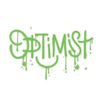 ottimista - spruzzato urbano graffiti con overspray nel verde al di sopra di bianca. vettore strutturato mano disegnato illustrazione con Sorridi.