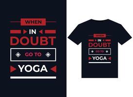 quando nel dubbio partire per yoga illustrazioni per pronti per la stampa magliette design vettore