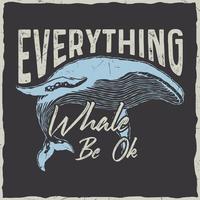 disegno della maglietta di vettore dell'illustrazione dell'annata retrò citazione di tipografia dello squalo balena