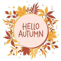 lettering ciao autunno con belle foglie luminose su sfondo bianco. design per biglietti di auguri, poster di vendita o promozionali, volantini, banner web. illustrazione vettoriale