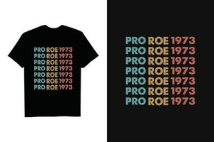 pro 1973 capriolo pro scelta 1973 diritti delle donne femminismo proteggere t-shirt vettore