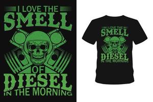 io amore il odore di diesel nel il mattina camion guida t camicia design. vettore